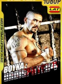 Boyka. Undisputed IV 2016 BDRemux Latino – Inglés