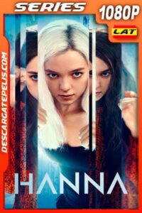 Hanna (2020) 1080P WEB-DL AMZN Latino – Ingles