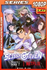 Scissor Seven (2020) Temporada 2 1080p WEB-DL Latino – Ingles – Chino