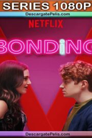 Bonding (2019) 1080P WEB-DL Latino – Ingles – Castellano