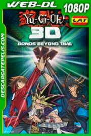 Yu-Gi-Oh!: Lazos Más Allá Del Tiempo (2010) 1080P WEB-DL AMZN Latino – Ingles – Japones