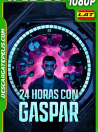 24 horas con Gaspar (2023) 1080p WEB-DL Latino