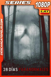 28 días paranormales Temporada 1 (2022) 1080p WEB-DL Latino
