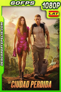 La Ciudad Perdida (2022) 1080p 60FPS BDRip Latino