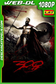 300 (2006) 1080p WEB-DL Latino
