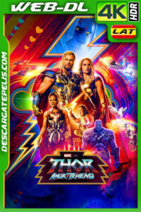 Thor: Amor y trueno (2022) 4k WEB-DL HDR Latino