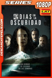 42 días en la oscuridad (2022) Temporada 1 1080p WEB-DL Latino