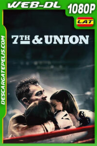 7th & Union (2021) 1080p WEB-DL AMZN Latino