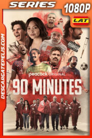 90 minutos Temporada 1 (2025) 1080p WEB-DL Latino