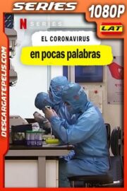 Coronavirus en pocas palabras (2020) 1080p WEB-DL Latino – Ingles