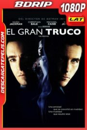 El gran truco (2006) 1080p BDrip Latino – Ingles