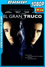 El gran truco (2006) 1080p BRrip Latino – Ingles