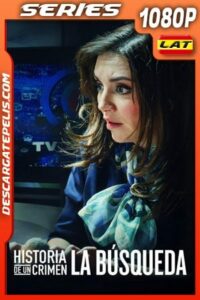Historia de un crimen: La búsqueda (2020) 1080p WEB-DL Latino