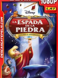 La espada en la piedra (1963) 1080p BDrip Latino – Ingles