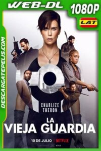 La vieja guardia (2020) 1080p WEB-DL Latino