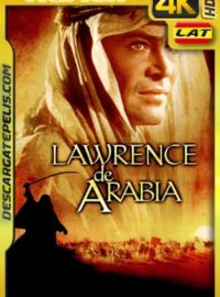 Lawrence de Arabia (1962) 4k BDRemux HDR Latino – Ingles