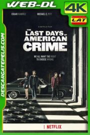 Los últimos días del crimen (2020) 4k WEB-DL Latino – Ingles