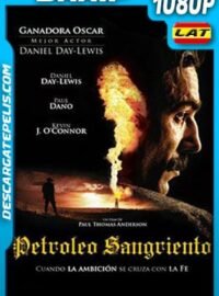 Petroleo sangriento (2007) 1080p BRrip Latino – Ingles