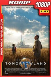 Tomorrowland (2015) 1080p BDrip Latino – Ingles