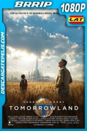 Tomorrowland (2015) 1080p BRrip Latino – Ingles