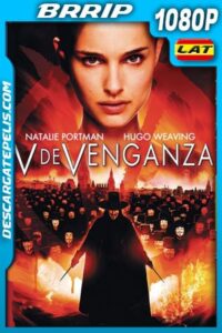 V de venganza (2005) 1080p BRrip Latino – Ingles