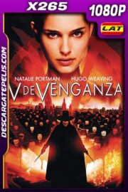V de venganza (2005) 1080p X265 BDrip Latino – Ingles