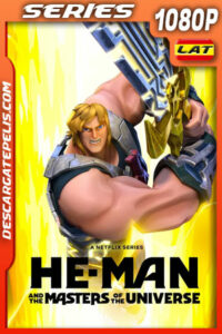He-Man y los amos del universo (2022) Temporada 3 1080p WEB-DL Latino