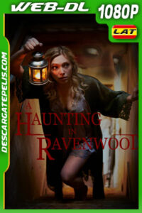 A Haunting in Ravenwood (2021) 1080p WEB-DL Latino
