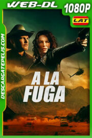 A la fuga (2022) 1080p WEB-DL Latino