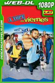 A tope en viernes (2000) 1080p WEB-DL Latino