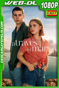 A través del mar (2023) 1080p WEB-DL Español