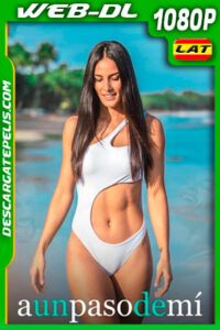 A un paso de mí (2021) 1080p WEB-DL AMZN Latino
