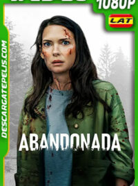 Abandonada (2022) 1080p WEB-DL Latino