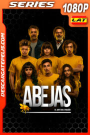 Abejas: el arte del engaño Temporada 1 (2021) 1080p WEB-DL Latino