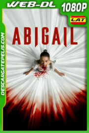 Abigail (2024) 1080p WEB-DL Latino