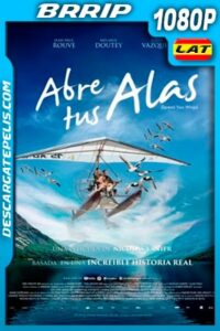 Abre tus alas (2019) 1080p BRRip Latino