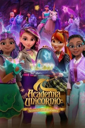 Academia Unicornio: Secretos por descubrir  Temporada 1 Latino