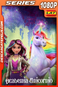 Academia Unicornio Temporada 1 (2023) 1080p WEB-DL Latino