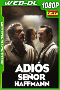 Adiós señor Haffmann (2021) 1080p WEB-DL Latino