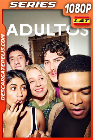 Adultos Temporada 1 (2025) 1080p WEB-DL Latino