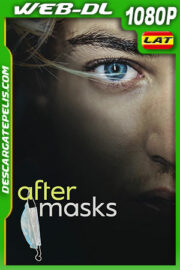 After Masks (2021) 1080p WEB-DL Latino