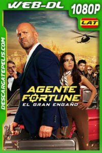 Agente Fortune: El gran engaño (2023) 1080p WEB-DL Latino