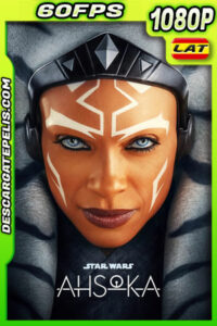 Ahsoka Temporada 1 (2023) 1080p 60FPS WEB-DL Latino