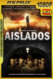 Aislados (2011) 1080p BDRemux Latino – Ingles