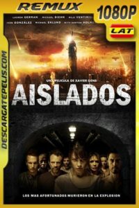 Aislados (2011) 1080p BDRemux Latino – Ingles
