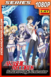 Akashic Records of Bastard Magical Instructor Temporada 1 (2017) 1080p WEB-DL Latino