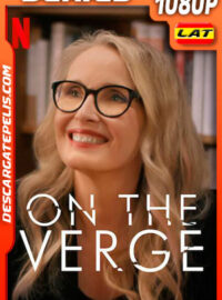 Al borde (2021) Temporada 1 1080p WEB-DL Latino