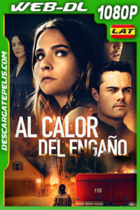 Al calor del engaño (2021) 1080p WEB-DL Latino