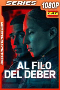 Al filo del deber Temporada 1 (2025) 1080p WEB-DL Latino