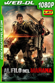 Al filo del mañana (2014) 1080p WEB-DL Latino